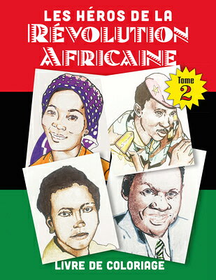 Les Hros de la Revolution Africaine Tome 2 LES HEROS DE LA REVOLUTION 2 