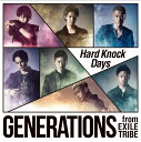 Hard Knock Days GENERATIONS from EXILE TRIBE