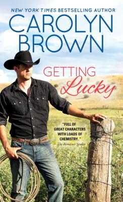 Getting Lucky GETTING LUCKY （Lucky Cowboys） [ Carolyn Brown ]