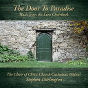 【輸入盤】『楽園への扉〜イートン・クワイアブックからの音楽』5巻セット オックスフォード・クライスト・チャーチ大聖堂聖歌隊(5CD) [ Renaissance...