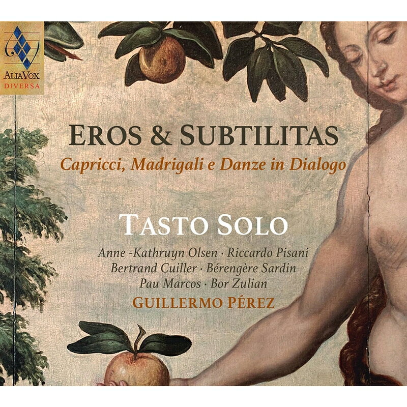 【輸入盤】エロスと繊細〜対話曲のカプリッチョ、マドリガーレ、舞曲集 グリエルモ・ペレス＆タスト・ソロ