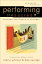 Performing the Sacred: Theology and Theatre in Dialogue PERFORMING THE SACRED Engaging Culture [ Todd E. Johnson ]