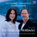 【輸入盤】『さまよえるオランダ人』全曲 エドワード・ガードナー&ノルウェー国立歌劇場、ジェラルド・フィンリー、リーゼ・ダヴィドセン、他(20 [ ワーグナー(1...
