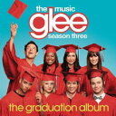 【輸入盤】Glee: The Music - The Graduation Album [ Glee Cast ]