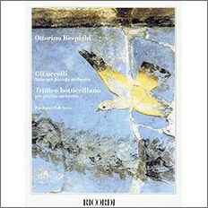 【輸入楽譜】レスピーギ, Ottorino: ボッティチェルリの三枚折絵、組曲「鳥」: 大型スコア