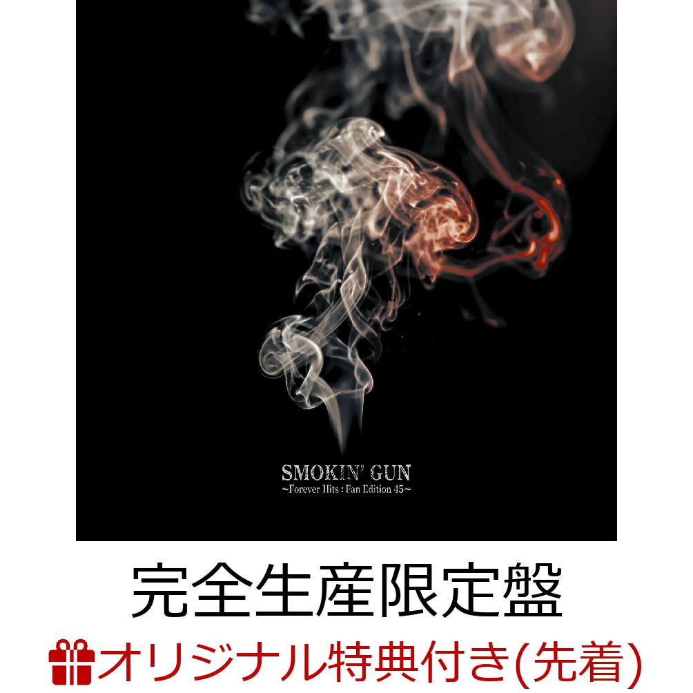 【楽天ブックス限定先着特典】SMOKIN' GUN 〜Forever Hits:Fan Edition 45〜 【完全生産限定盤 3CD(Blu-spec CD2)＋Blu-ray】(オリジナルアクリルキーホルダー)