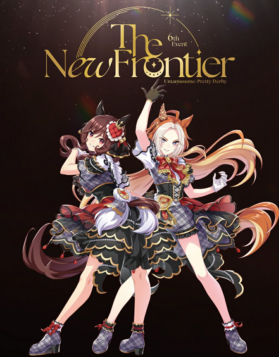말 딸 프리티 더비 6th EVENT The New Frontier[Blu-ray] [(VA)]