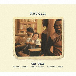 Reborn [ 小曽根真 THE TRIO ]