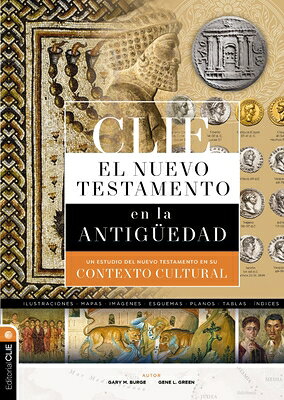 Clie Nuevo Testamento En La Antigedad: Un Estudio del Nuevo Testamento En Su Contexto Cultural SPA-CLIE NUEVO TESTAMENTO EN L 