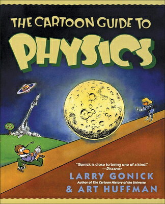 The Cartoon Guide to Physics CARTOON GT PHYSICS TURTLEBACK （Cartoon Guide To... (Prebound)） 