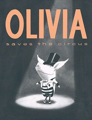 OLIVIA SAVES THE CIRCUS(H) [ IAN FALCONER ]