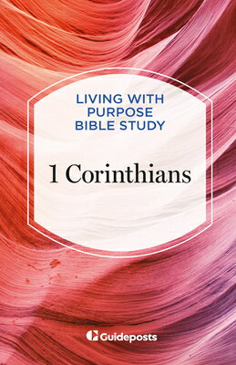 1 Corinthians 1 CORINTHIANS （Living with Purpose Bible Study） 