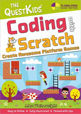 楽天楽天ブックスCoding with Scratch - Create Awesome Platform Games: A New Title in the Questkids Children's Series CODING W/SCRATCH - CREATE AWES [ Max Wainewright ]