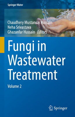 Fungi in Wastewater Treatment: Volume 2