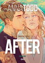 After: The Graphic Novel (Volume One) AFTER THE GRAPHIC NOVEL (VOLUM Anna Todd