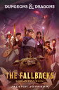 Dungeons & Dragons: The Fallbacks: Bound for Ruin D&D- FALLBACKS R （Dungeons Dragons） [ Jaleigh Johnson ]