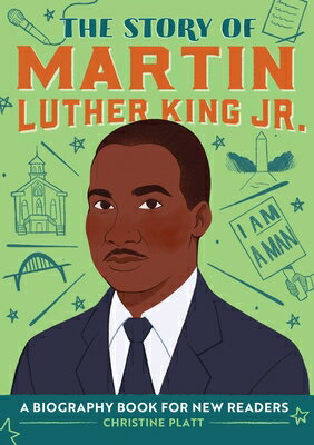 The Story of Martin Luther King Jr.: An Inspiring Biography for Young Readers