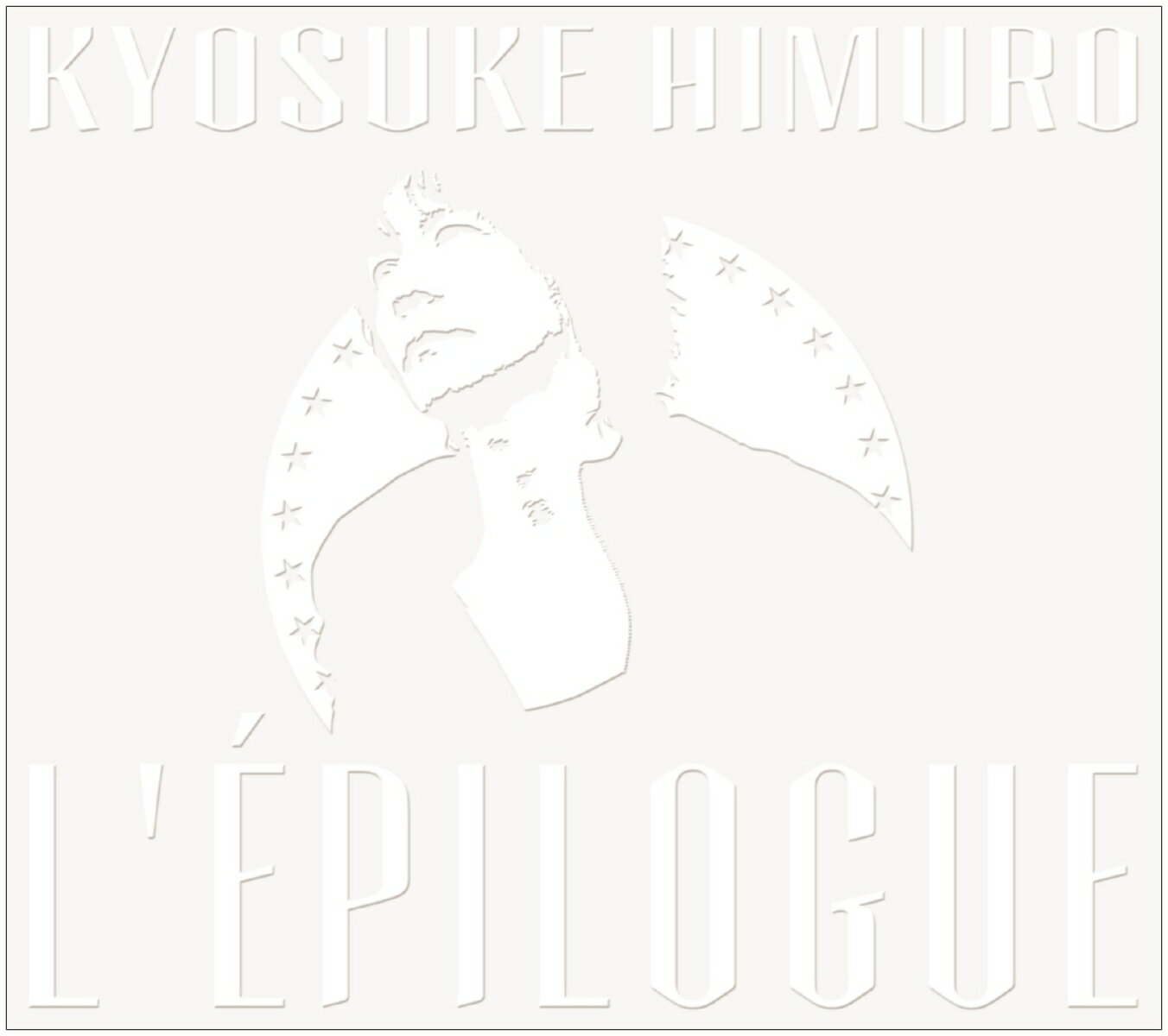 L'EPILOGUE (初回限定盤 3CD) [ KYOSUKE HIMURO ]