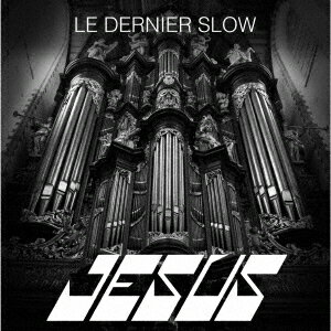 LE DERNIER SLOW [ JESUS ]