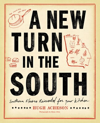楽天楽天ブックスA New Turn in the South: Southern Flavors Reinvented for Your Kitchen: A Cookbook NEW TURN IN THE SOUTH [ Hugh Acheson ]