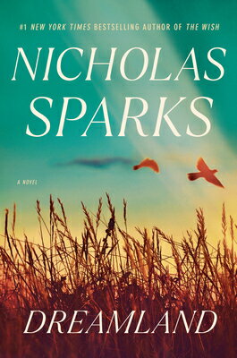 Dreamland DREAMLAND [ Nicholas Sparks ]