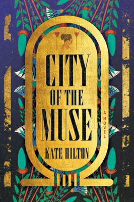 City of the Muse CITY OF THE MUSE [ Kate Hilton ]