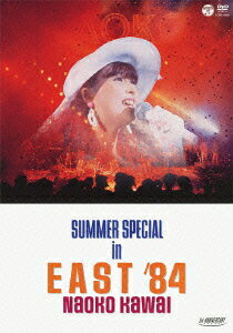 SUMMER SPECIAL in EAST'84