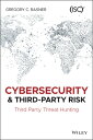 Cybersecurity and Third-Party Risk: Third Party Threat Hunting & 3RD-PARTY RISK [ Gregory C. Rasner ]