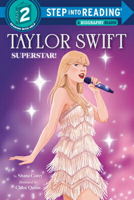 Taylor Swift: Superstar! TAYLOR SWIFT SUPERSTAR （Step Into Reading） [ Shana Corey ]