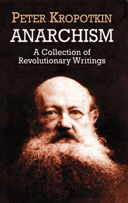 ANARCHISM: A COLLECTION OF REVOLUTIONARY