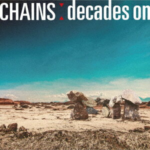 decades on [ CHAINS ]