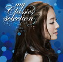 my Classics selection [ 平原綾香 ]