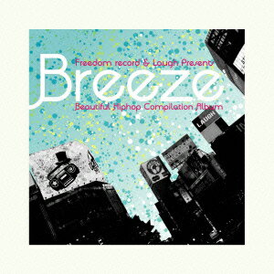 FREEDOM [Breeze] Beautiful Hiphop Compilation