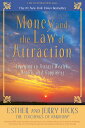 Money, and the Law of Attraction: Learning to Attract Wealth, Health, and Happiness MONEY & THE LAW OF ATTRACTION [ Esther Hicks ]