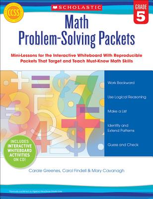 Math Problem-Solving Packets, Grade 5: Mini-Lessons for the Interactive Whiteboard with Reproducible MATH PROBLEM SOLVIN-GRD 5 W/CD [ Carole Greenes ]