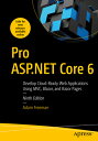 Pro ASP.NET Core 6: Develop Cloud-Ready Web Applications Using MVC, Blazor, and Razor Pages PRO ASPNET CORE 6 9/E 
