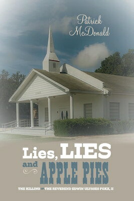 Lies, Lies and Apple Pies LIES LIES & APPLE PIES [ Patrick McDonald ]