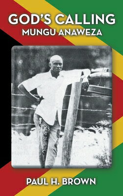 God's Calling: Mungu Anaweza GODS CALLING [ Paul H Brown ]
