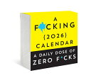 A F*cking 2026 Boxed Calendar: A Daily Dose of Zero F*cks F-CKING 2026 BOXED CAL...