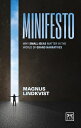 Minifesto: Why Small Ideas Matter in the World of Grand Narratives MINIFESTO [ M...