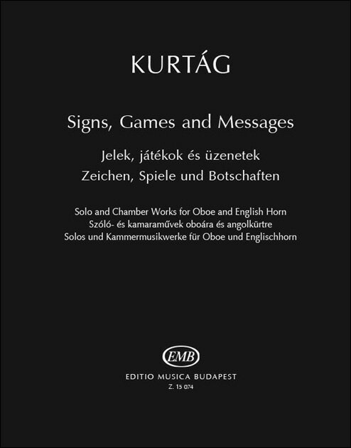 【輸入楽譜】クルターグ, Gyorgy: サイン、ゲームとメッセージ(独唱、オーボエ、イングリッシュホルンと室内楽伴奏)