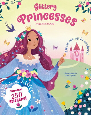 Glittery Princesses Sticker Book GLITTERY PRINCESSES STICKER BK [ Sara Ugolotti ]