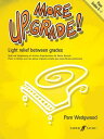 More Up-Grade!: Grades 0-1 MORE UP-GRADE （Fabe