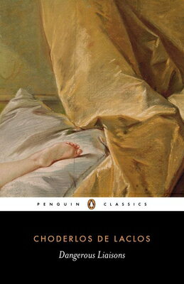 Dangerous Liaisons DANGEROUS LIAISONS （Penguin Classics） 