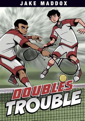 Doubles Trouble DOUBLES TROUBLE （Jake Maddox Sports Stories） [ Jake Maddox ]