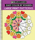 Brain Games - Easy Color by Number: Large Print Patterns (Stress Free Coloring Book) BRAIN GAMES - EASY COLOR BY NU iBrain Games - Color by Numberj [ Publications International Ltd ]