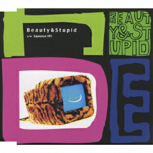 Beauty & Stupid