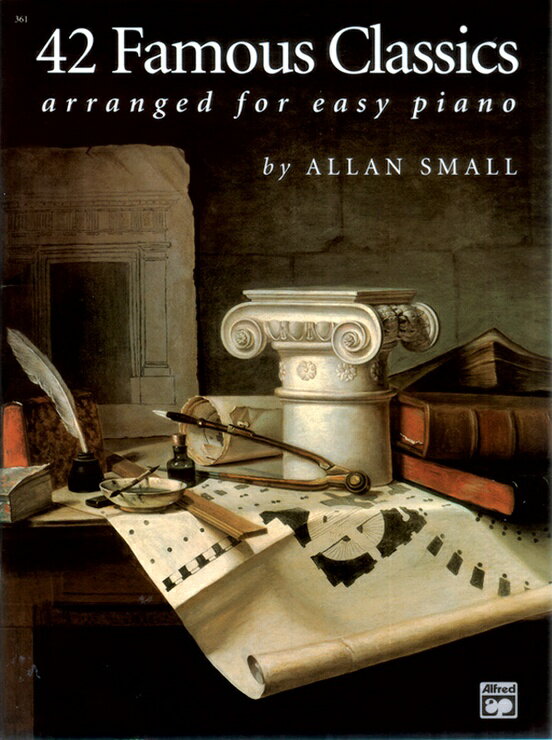 【輸入楽譜】やさしく弾ける 42の有名なクラシック・ピアノ作品/スモール編曲