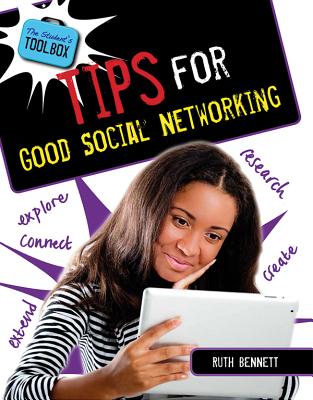 Tips for Good Social Networking TIPS FOR GOOD SOCIAL NETWORKIN （Student's Toolbox） [ Ruth Bennett ]