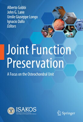 ��ŷ�֥å������㤨���Joint Function Preservation: A Focus on the Osteochondral Unit JOINT FUNCTION PRESERVATION 20 [ Alberto Gobbi ]�פβ����Ǥ������ʤ�54,560�ߤˤʤ�ޤ���